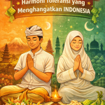 Nyepi & Idul Fitri Beriringan: Harmoni Toleransi yang Menghangatkan Indonesia